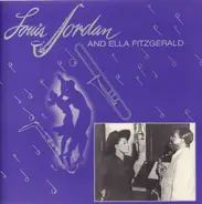 Louis Jordan And Ella Fitzgerald - Louis Jordan And Ella Fitzgerald