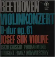 Ludwig van Beethoven - Josef Suk - Violinkonzert D-Dur op. 61