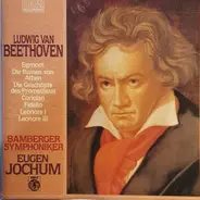 Ludwig van Beethoven , Bamberger Symphoniker , Eugen Jochum - Ouvertüren