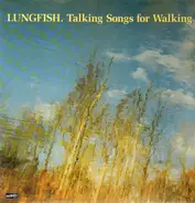 Lungfish - Talking Songs for Walking