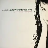Lynda Law - I Don't Want Your Love (Remixes)