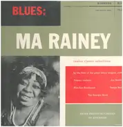 Ma Rainey - Twelve Classic Selections By The First Of The Great Blues Singers