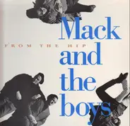 Mack And The Boys - From The Hip