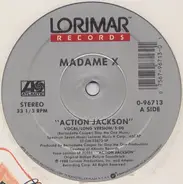 Madame X - Action Jackson