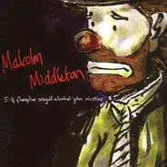 Malcolm Middleton - 5:14 Fluoxytine Seagull Alcohol John Nicotine