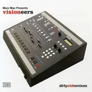 Marc Mac pres. Visioneers - Dirty Old Remixes