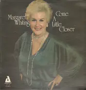 Margaret Whiting - Come a Little Closer