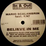 Mario Scalambrin Feat. Kat - Believe In Me