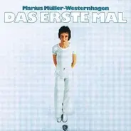 Marius Müller-Westernhagen - Das Erste Mal