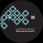Märtini Brös - TRACKS FROM THE LAB PT.2
