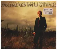Max Hacker - Max Hacker With Strings - Deconstructing