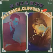 Max Roach & Clifford Brown - 2 Giants