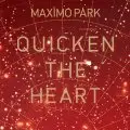 Maximo Park - QUICKEN THE HEART + DVD