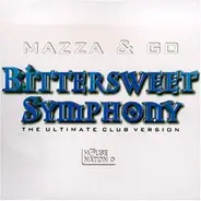 Mazza & Go - Bitter Sweet Symphony