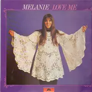 Melanie - Love me