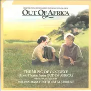 Melissa Manchester And Al Jarreau / John Barry - The Music Of Goodbye / Main Title (I Had A Farm In Africa)