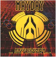 Members Of Mayday / Marusha / Westbam a.o. - Mayday - Rave Olympia - The Mayday Compilation Album