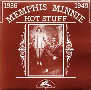 Memphis Minnie - 1936-1949 Hot Stuff