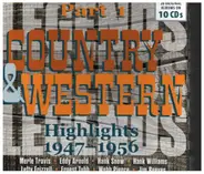 Merle Travis / Eddy Armold / Hank Snow - Country & Western Highlights 1947-1956