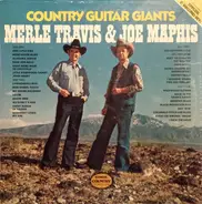 Merle Travis , Joe Maphis - Country Guitar Giants