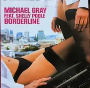 Michael Gray Feat. Shelly Poole - Borderline