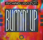Michael Jonzun - Burnin' Up