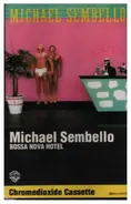 Michael Sembello - Bossa Nova Hotel