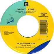 Michael White - Professional Fool