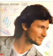 Michael Rother - Lust