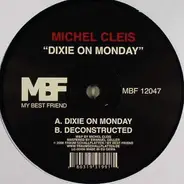 Michel Cleis - Dixie on Monday