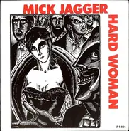 Mick Jagger - Hard Woman / Lonely At The Top