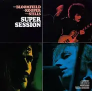 Mike Bloomfield / Al Kooper / Stephen Stills - Super Session
