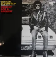 Mike Bloomfield - Crusin' For A Brusin'