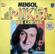 Mike Krüger - Mensch, Mike!