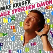Mike Krüger - Alle Sprechen Davon