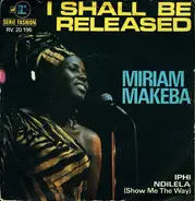 Miriam Makeba - I Shall Be Released