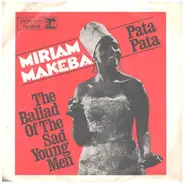 Miriam Makeba - Pata Pata / The Ballad Of The Sad Young Men
