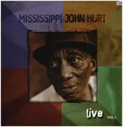 Mississippi John Hurt - Live / Vol.I