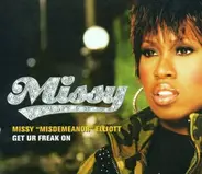 Missy 'Misdemeanor' Elliott - Get Ur Freak On