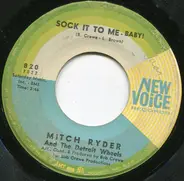 Mitch Ryder & The Detroit Wheels - Sock It To Me - Baby!