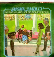 Moms Mabley - At The White House Conference