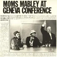 Moms Mabley - Moms Mabley at Geneva Conference