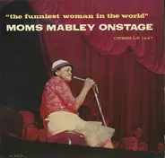 Moms Mabley - The Funniest Woman In The World