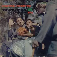 Moms Mabley - Young Men, Si' Old Men, No