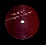 Monolake - Fragile / Static