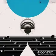Moon Duo - Occult Architecture Vol.2