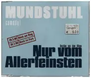 Mundstuhl - Auszüge Aus Dem Album 'Nur Vom Allerfeinsten'