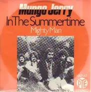 Mungo Jerry - in the summertime / mighty man