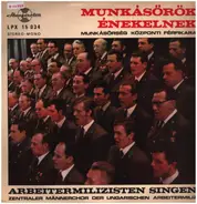Munkásórök énekelnek - Arbeitermilizisten singen