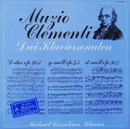 Muzio Clementi / Michael Leuschner - Drei Klaviersonaten